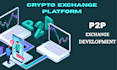 develop p2p crypto exchange development website and mobile apps