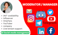 be your 24hr manager or moderator on youtube, telegram, discord,and facebook