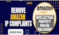 fix amazon IP violation issues and account health issues