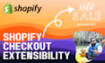 develop a shopify checkout extensibility app