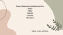 translate and transcript very quick with high  accuracy