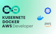 be your docker, kubernetes , AWS developer