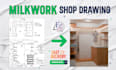do millwork shop drawings,furniture,kitchen with autocad
