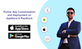 do flutter app customization and deployment on appstore and playstore