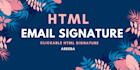 create email signature HTML, clickable HTML email signature