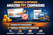 manage and optimize amazon PPC campaigns and amazon PPC management
