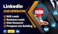 do b2b linkedin lead generation, targeted email list building in any industries
