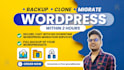backup, migrate, transfer wordpress website in 2 hours