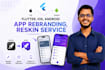 reskin rebrand any flutter, android, ios codecanyon app