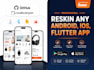 reskin rebrand any flutter, android, ios codecanyon app