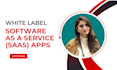 design and develop customize saas and white label apps