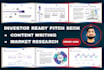 be your pitch deck presentation designer and writer