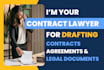be your lawyer for agreements, contracts, legal documents, terms and conditions