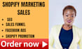 do shopify marketing, promotion, to boost shopify sales