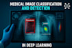 build deep learning models for medical imaging