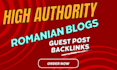 publish guest post and niche edits on high authority romanian blogs