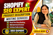 be your shopify seo expert and write shopify product descriptions