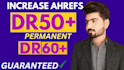 increase domain rating DR 50 ahrefs with dofollow backlinks dr70 plus
