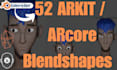 do 52 arkit blendshapes for ios face mocap live link ready
