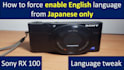 remotely fix language sony rx100 camera
