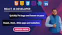be your react js web developer and bugs fixing expert in javascript