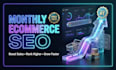 provide monthly ecommerce SEO services for your business