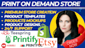 setup etsy print on demand store using printful or printfy etsy print on demand