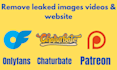 remove leaked onlyfans,chaturbate,patreon under dmca takedown notice