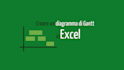create excel gantt chart