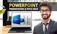 create powerpoint presentation and pitch deck design within 24 hours