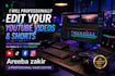 professionally edit your youtube videos and shorts