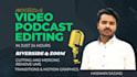 podcast video editing for riverside and zoom