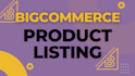 add products to your bigcommerce product listing bigcommerce
