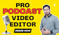 do video podcasts, zoom podcast editing professionally