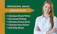 ghostwrite christian book fiction non fiction ghostwriting self help ebook