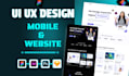do mobile app UI UX design and figma prototype for web and apps