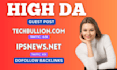 publish guest post on techbullion and ipsnews,net