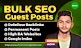 do guest post, bulk guest posts and dofollow guest posting seo backlinks