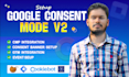 setup google consent mode v2 cookie consent banner with GTM