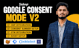 setup google consent mode v2 cookie consent banner with GTM