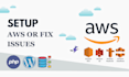 setup amazon AWS lightsail, ec2, wordpress, and fix aws issues