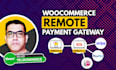 develop woocommerce remote checkout payment gateway