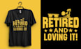 design custom unique retirement tees