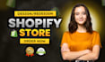 build shopify store design, create shopify dropshipping store or shopify website