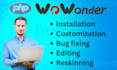 install , fix bugs, reskin  customize your wowonder script