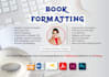do book formatting and layout design for KDP paperback and kindle