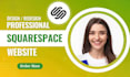 build squarespace website, design or redesign squarespace website development