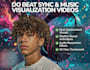 do beat sync videos and music visualization