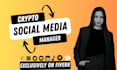 be your crypto social media manager and social media manager marketing