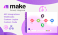 do make automation and api integration workflows